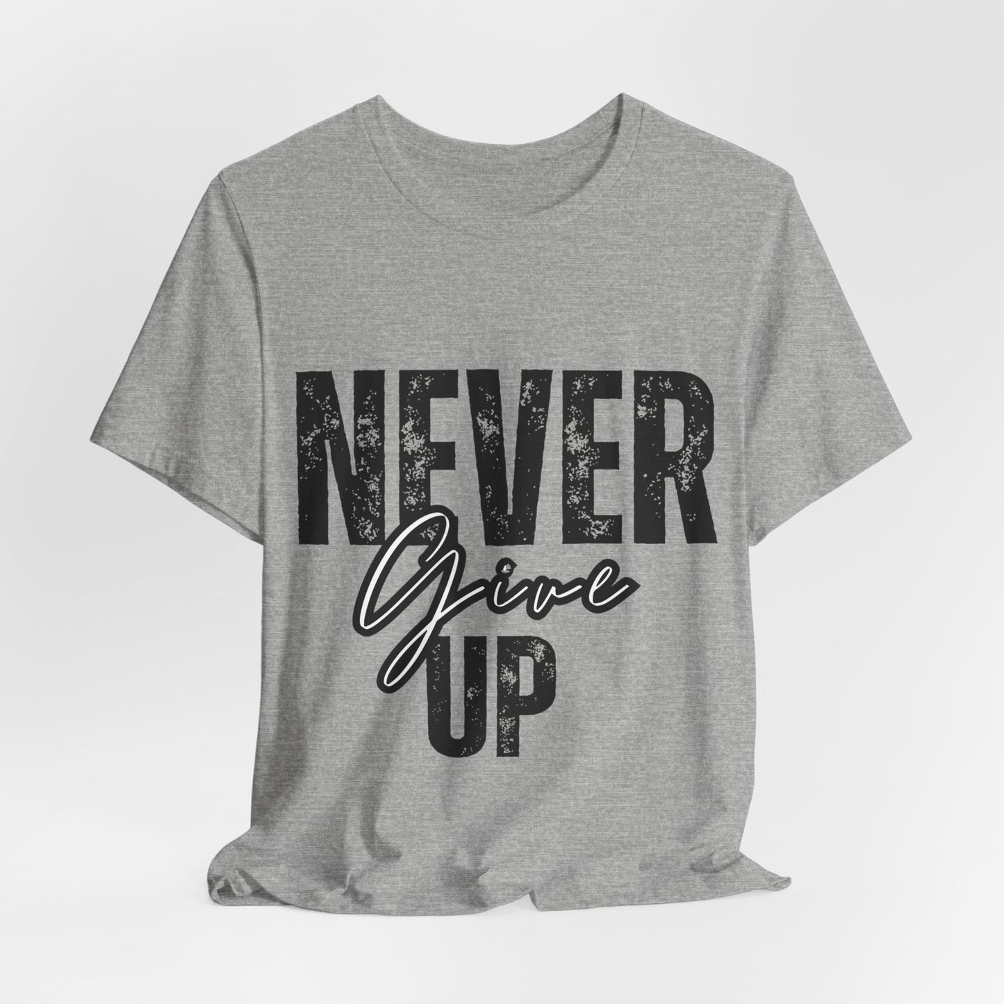 Never Give Up- II
