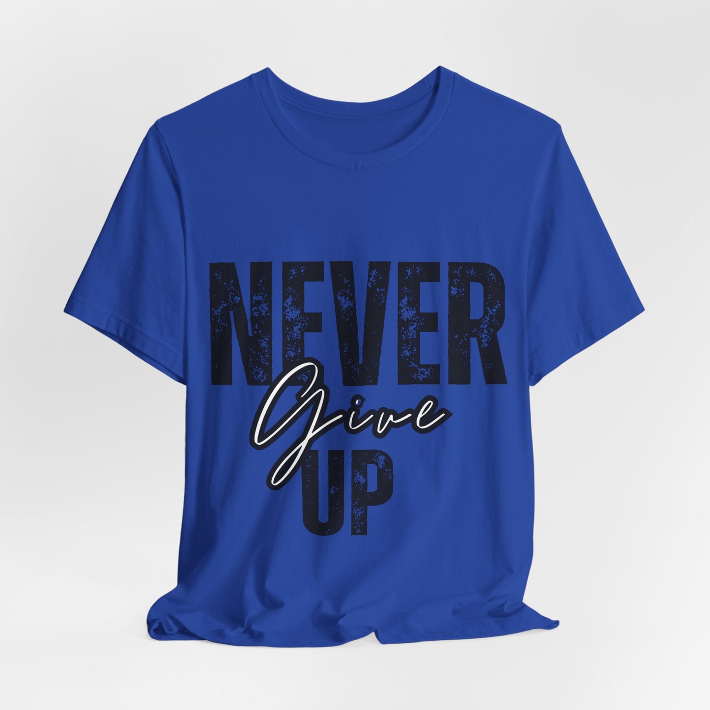 Never Give Up- II