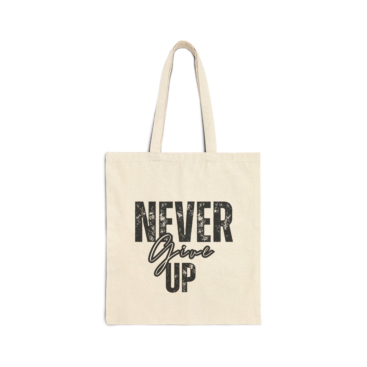 "Never Give Up" Canvas Tote Bag