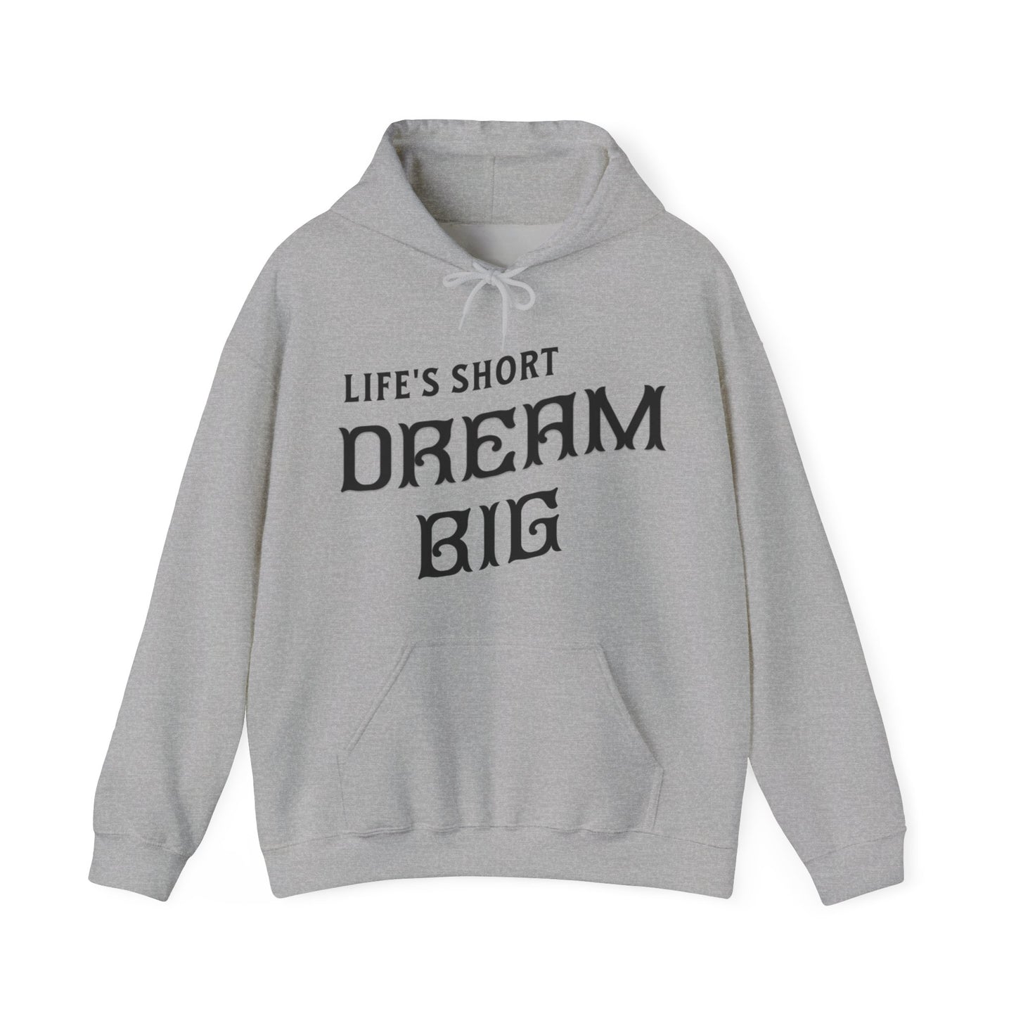 "Life's Short, Dream Big" - White Unisex Hoodie