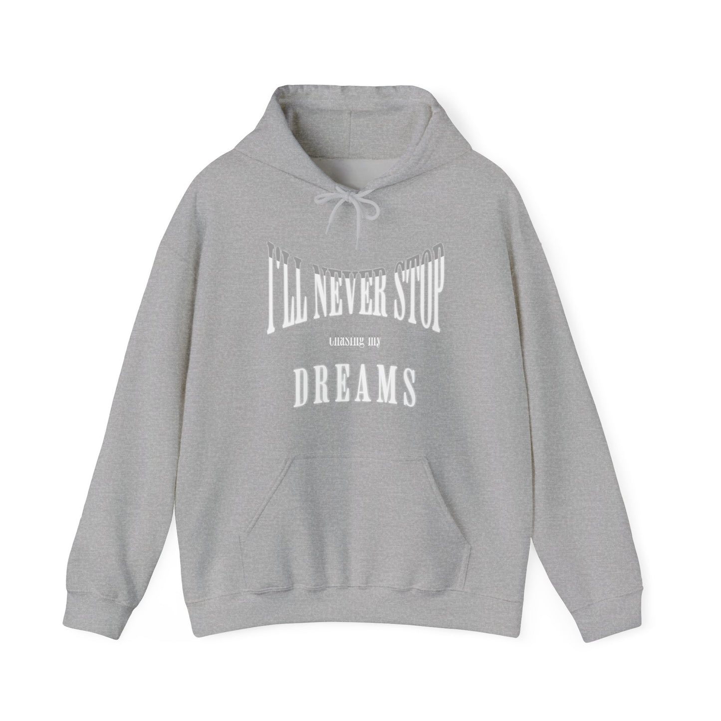 "Chase Your Dreams" - Unisex Hoodie