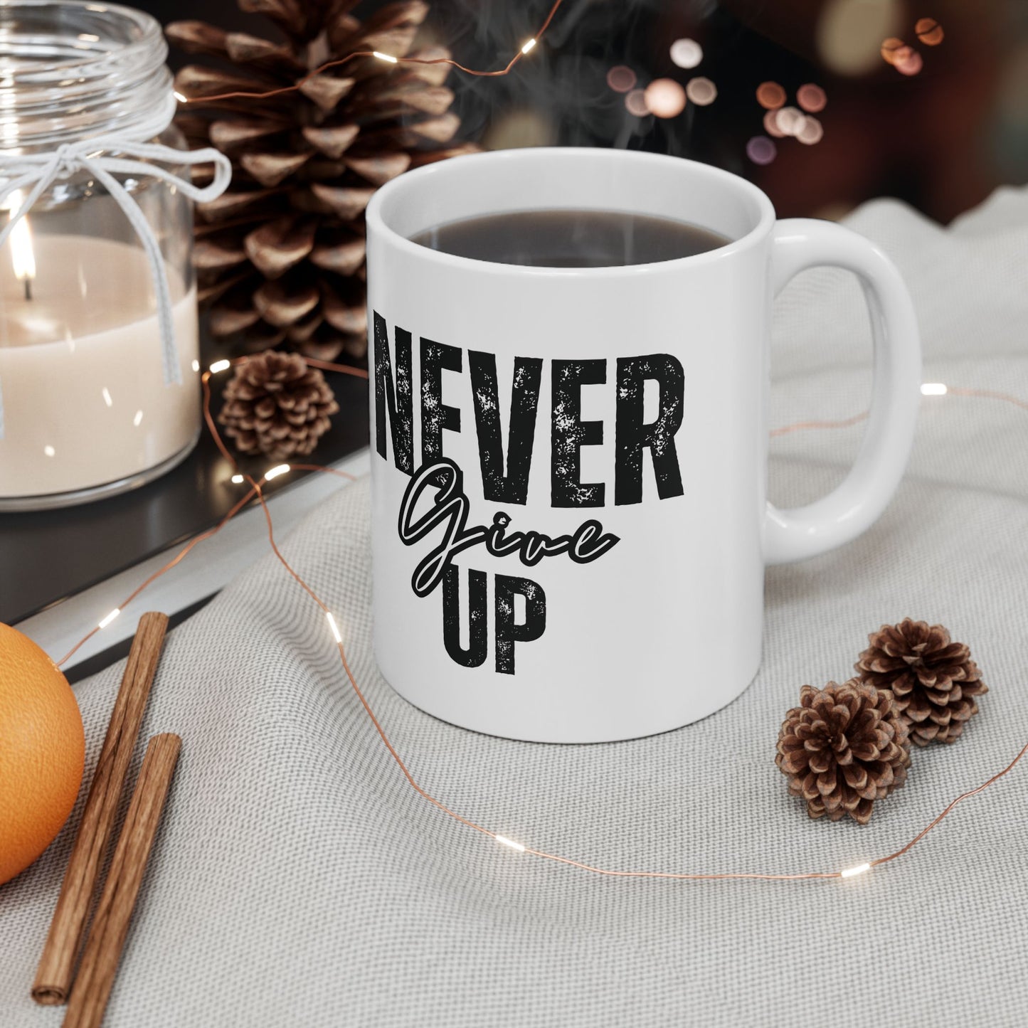 "Never Give Up" Ceramic Mug