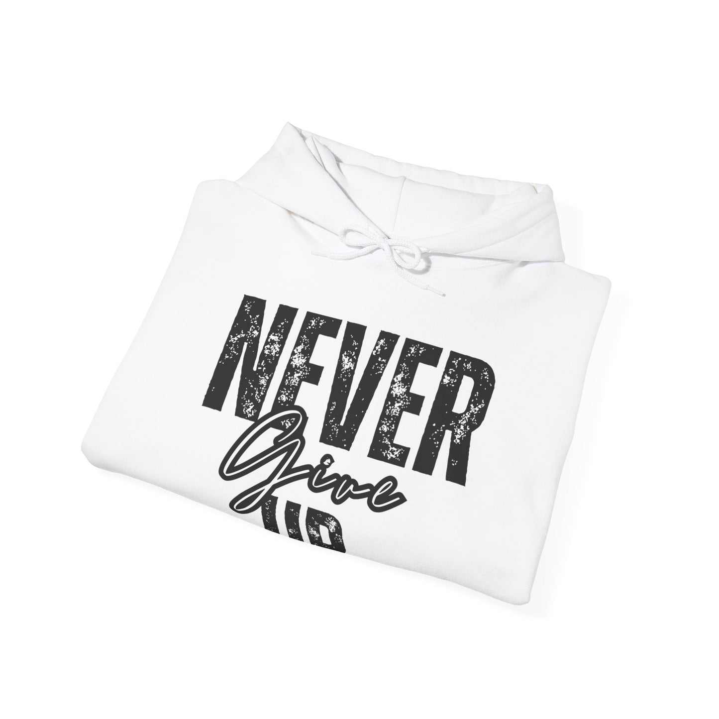 "Never Give Up" - White Unisex Hoodie