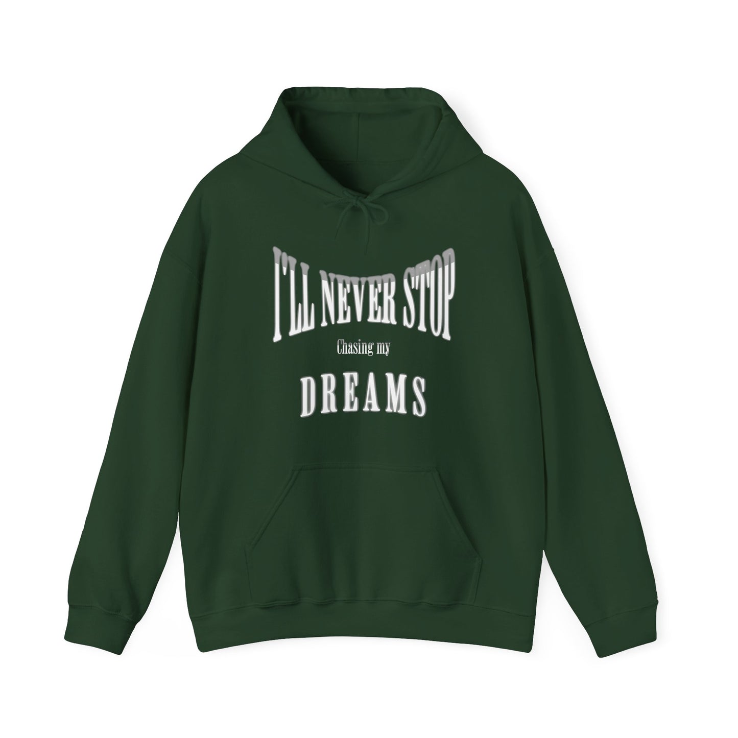 "Chase Your Dreams" - Unisex Hoodie