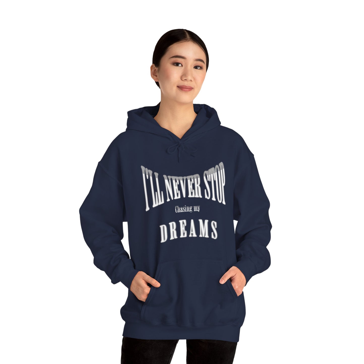 "Chase Your Dreams" - Unisex Hoodie
