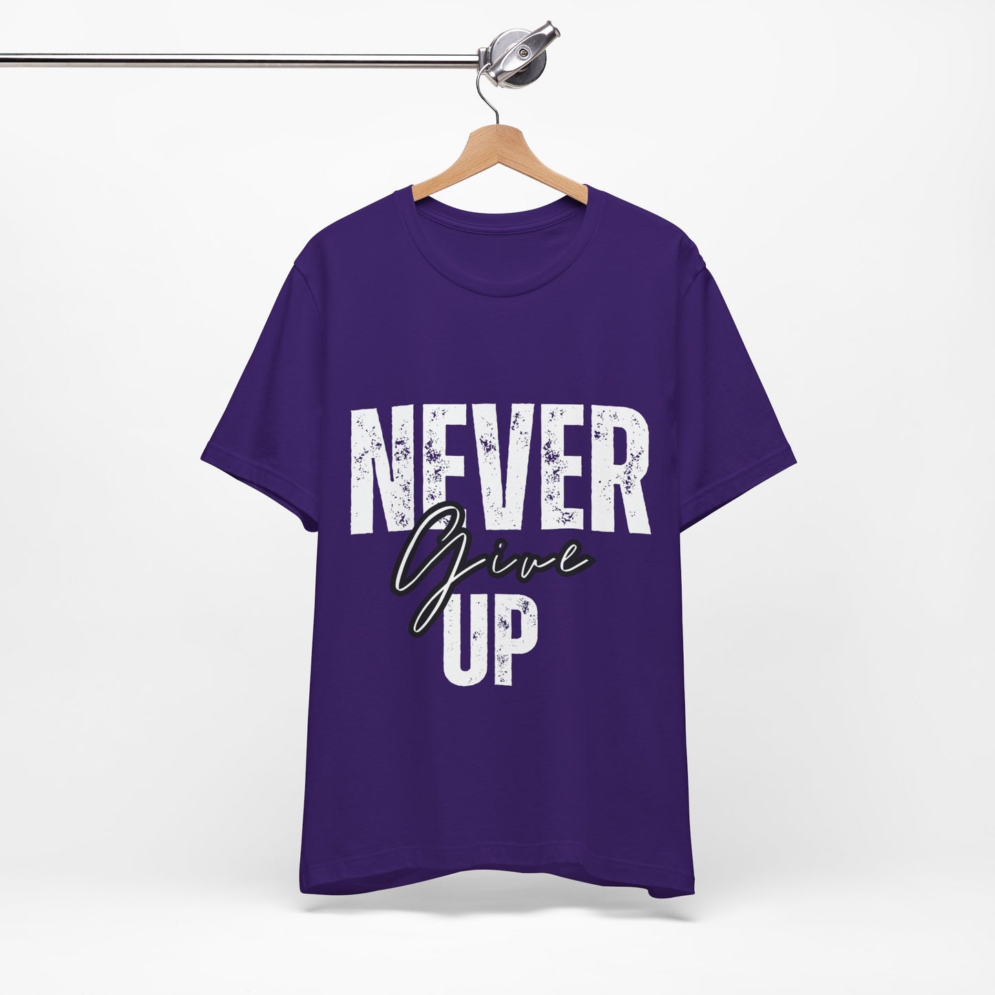 "Never Give Up"