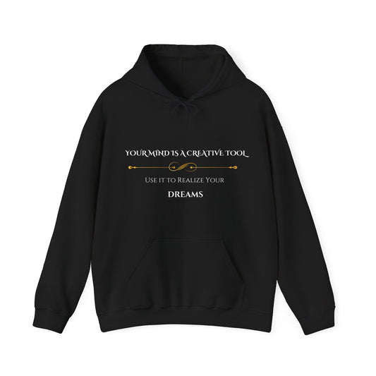 "Your Mind Is a Creative Tool" - Black Unisex Hoodie