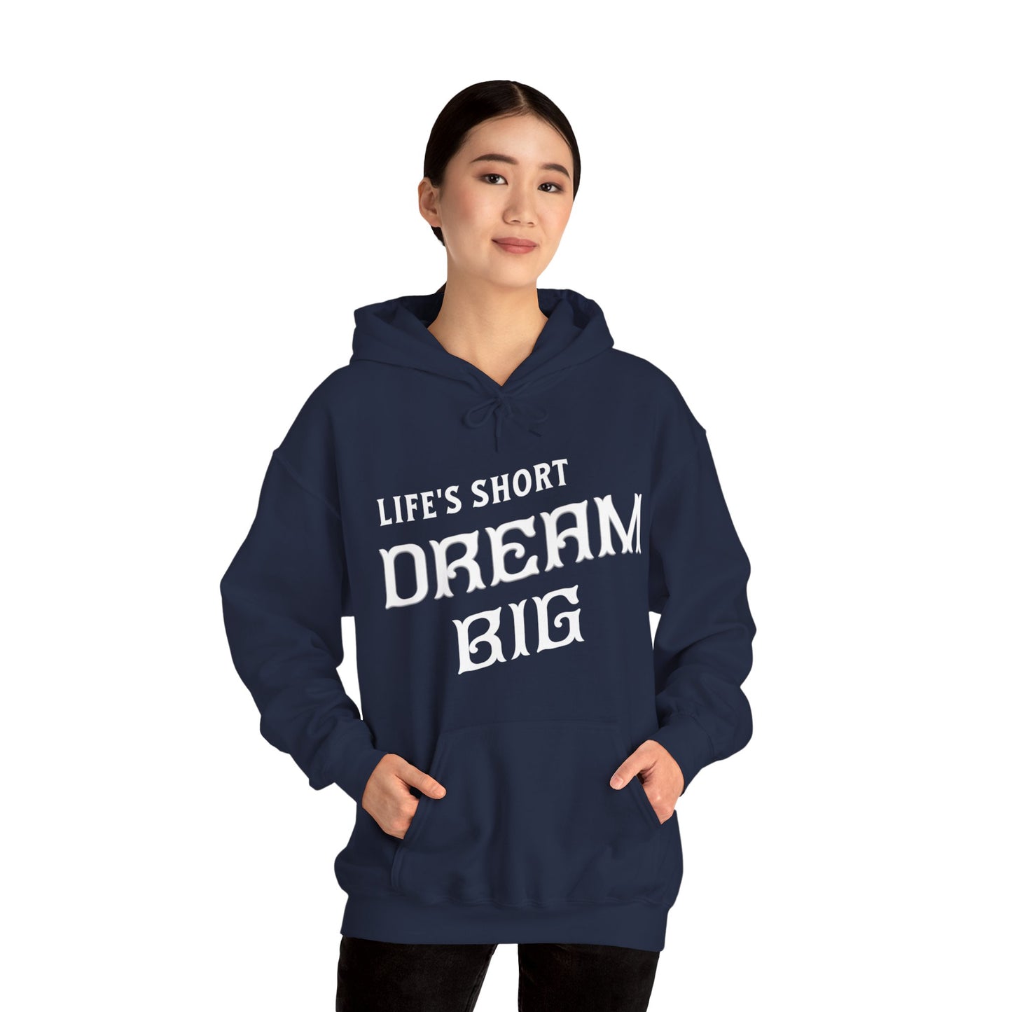 "Life's Short Dream Big" - Black Unisex Hoodie