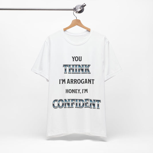Confident, Not Arrogant