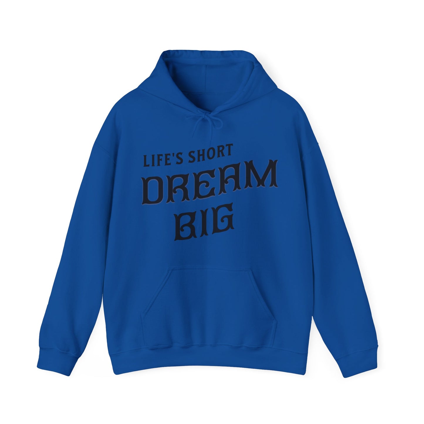 Dream Big - Hooded Sweatshirt