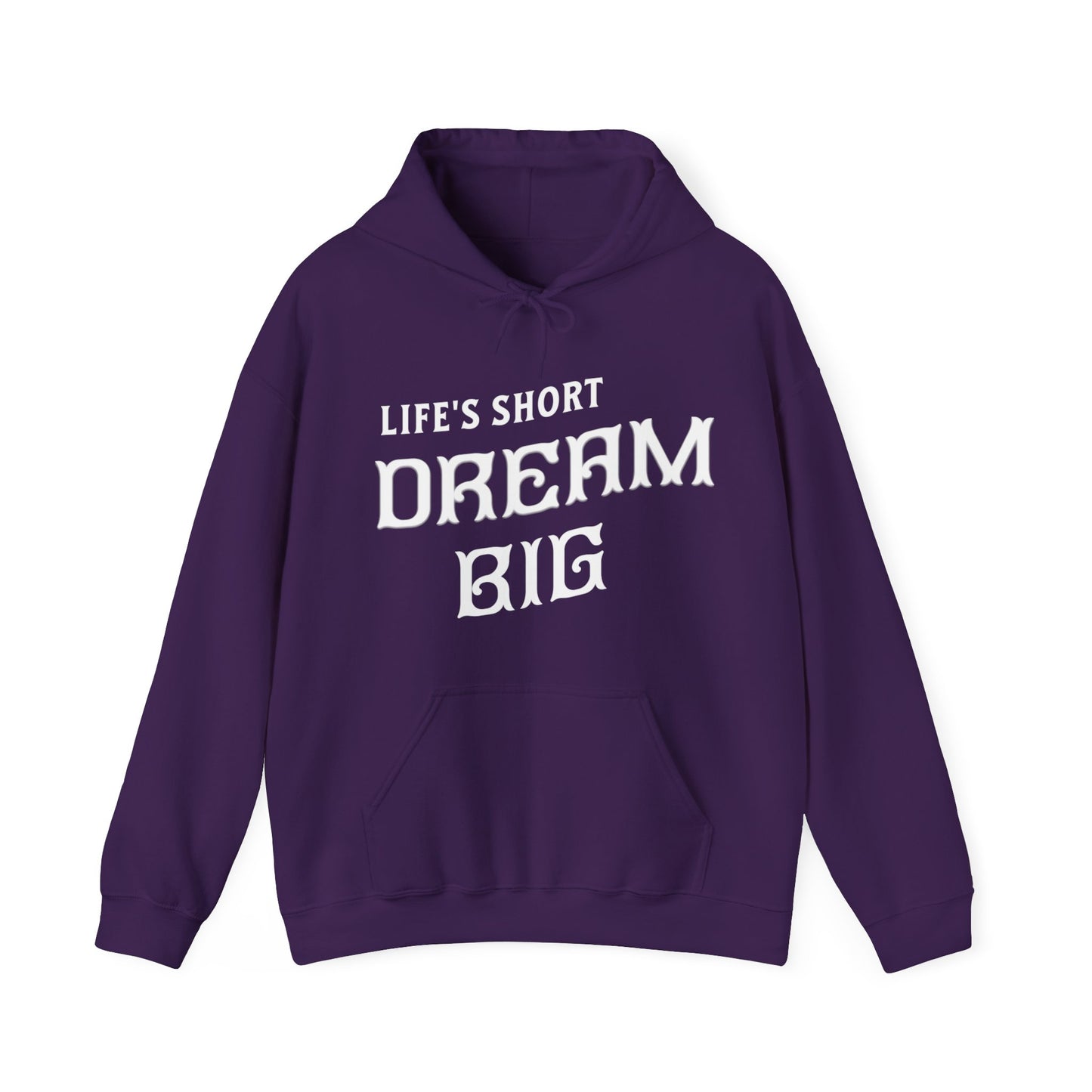 "Life's Short Dream Big" - Black Unisex Hoodie