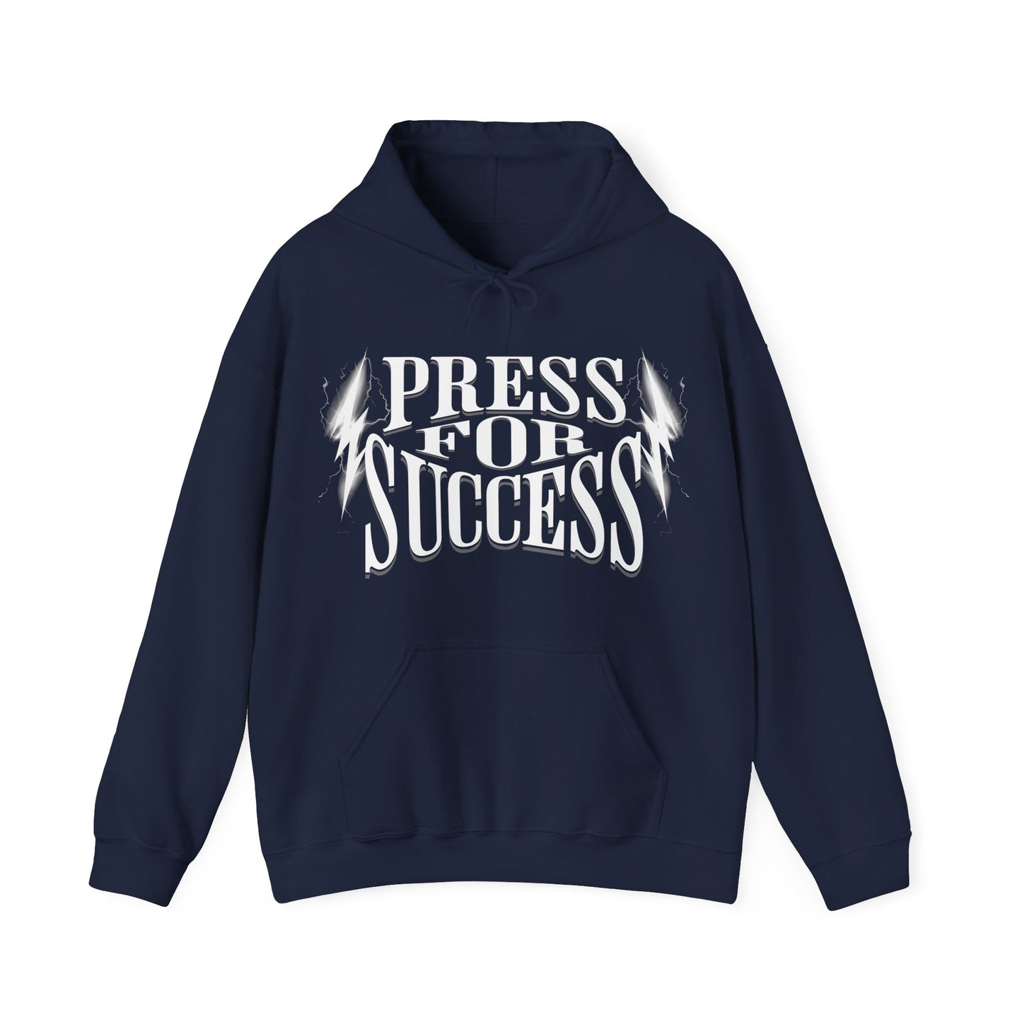 Press For Success - Hooded Sweatshirt