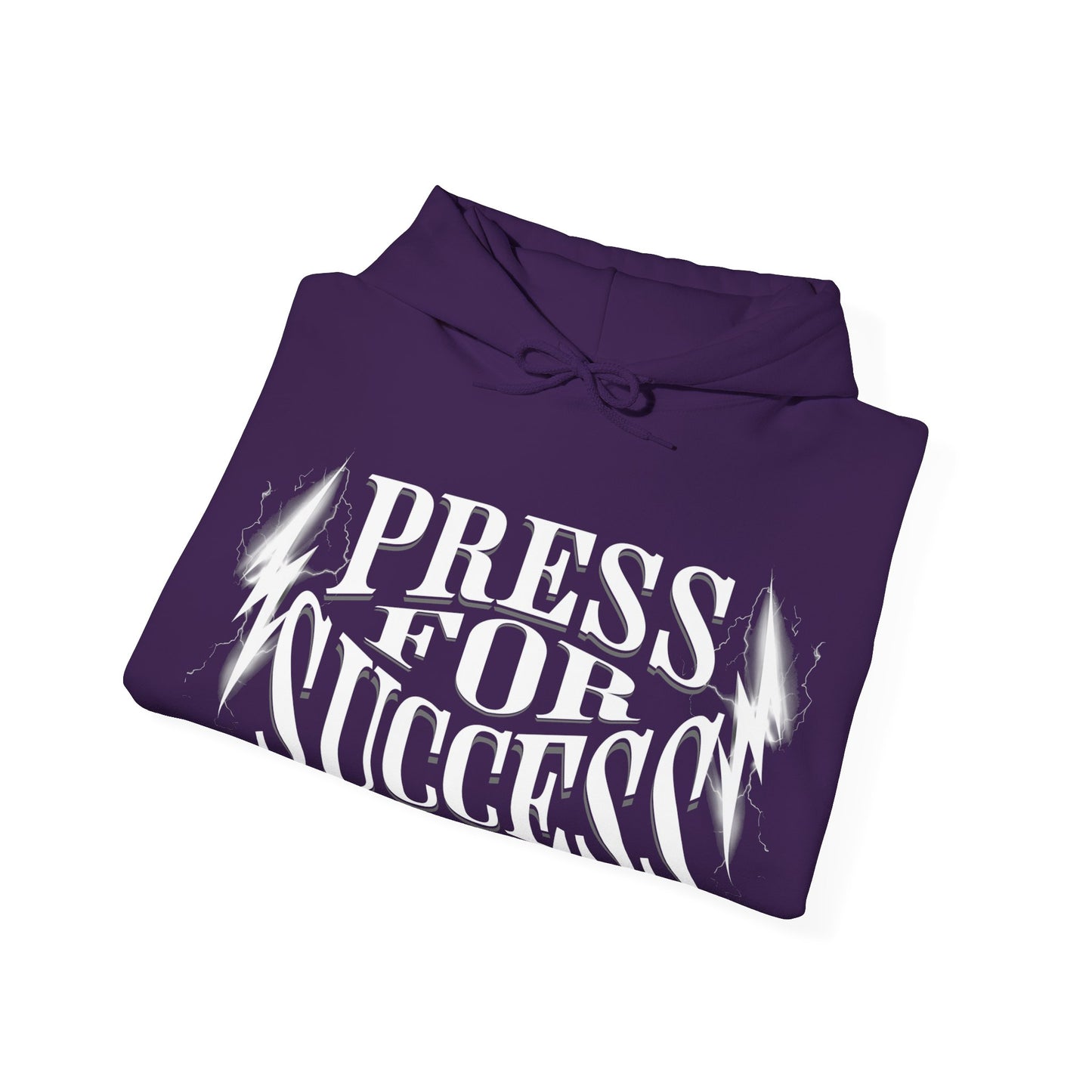 Press For Success - Hooded Sweatshirt