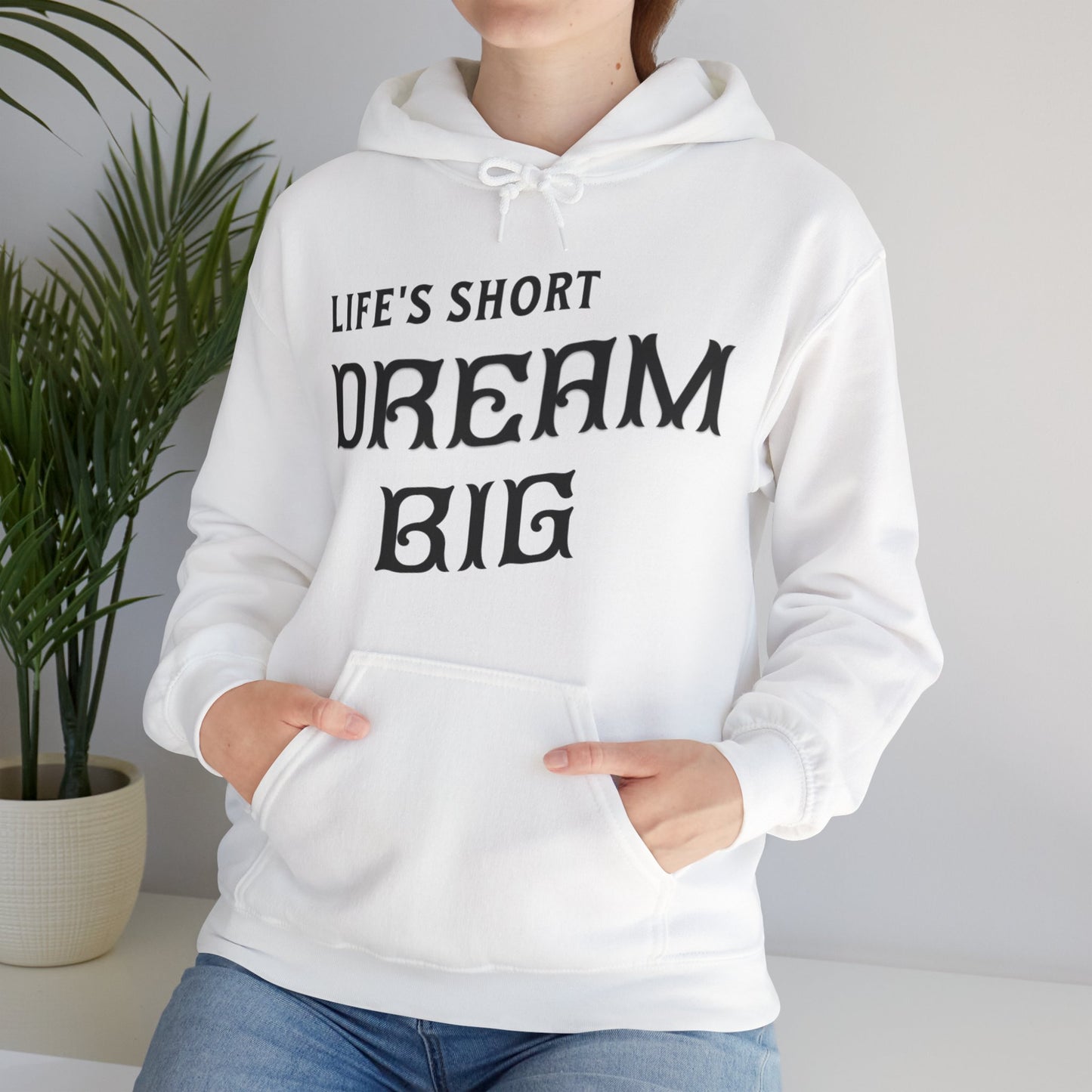 Dream Big - Hooded Sweatshirt