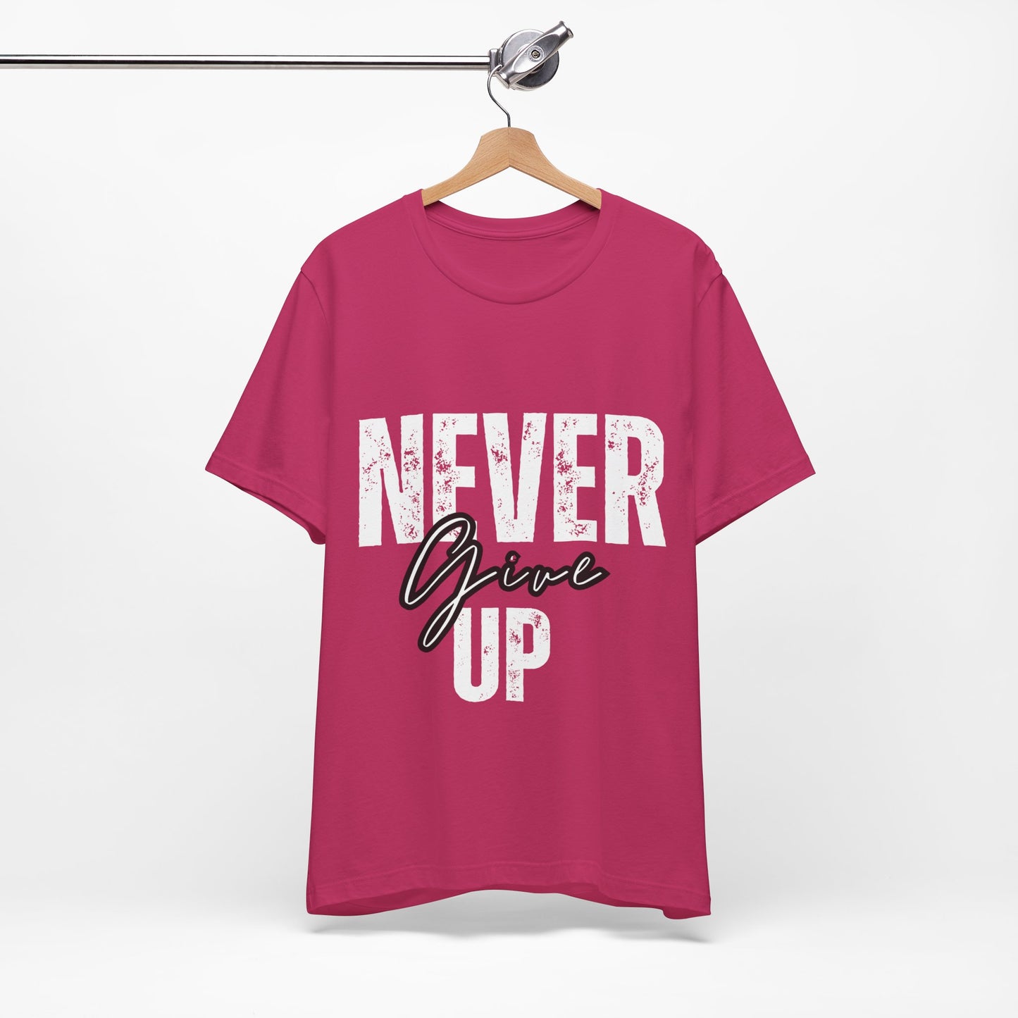 "Never Give Up"