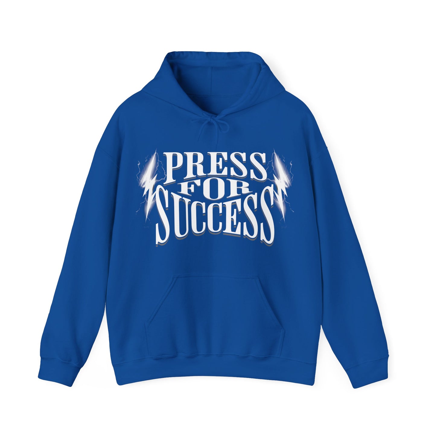 Press For Success - Hooded Sweatshirt
