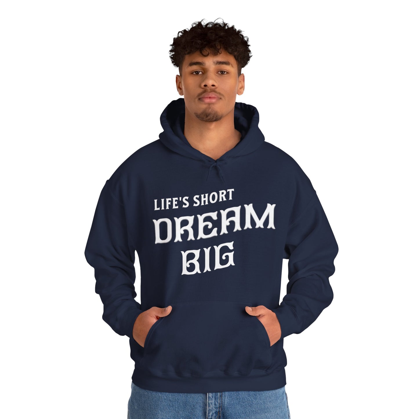 "Life's Short Dream Big" - Black Unisex Hoodie