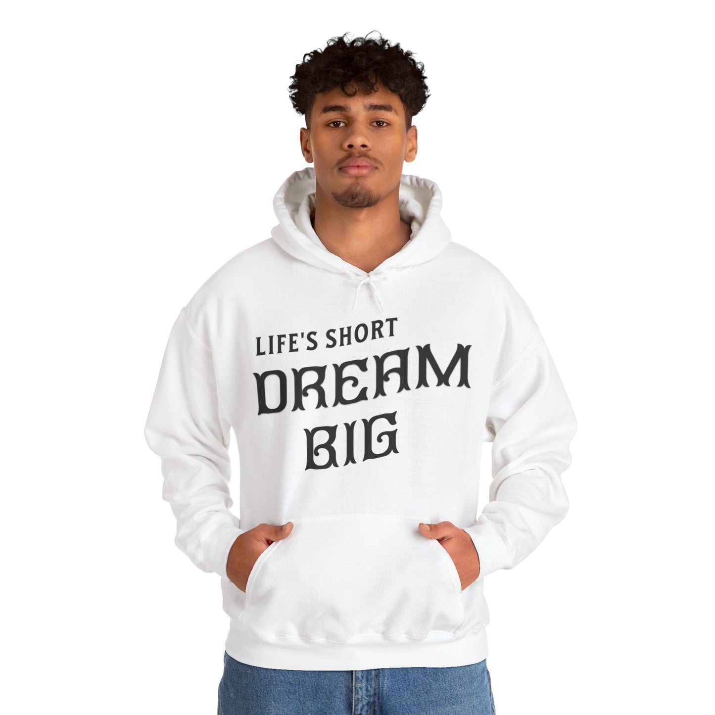Dream Big - Hooded Sweatshirt