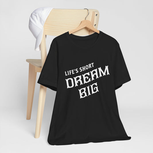 DREAM BIG
