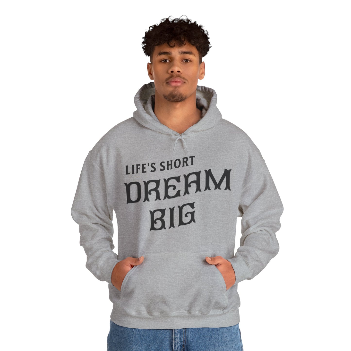 Dream Big - Hooded Sweatshirt