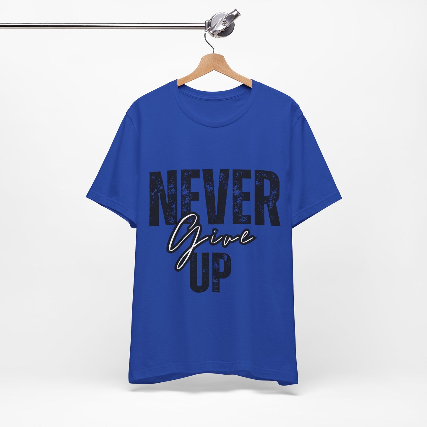 "Never Give Up"