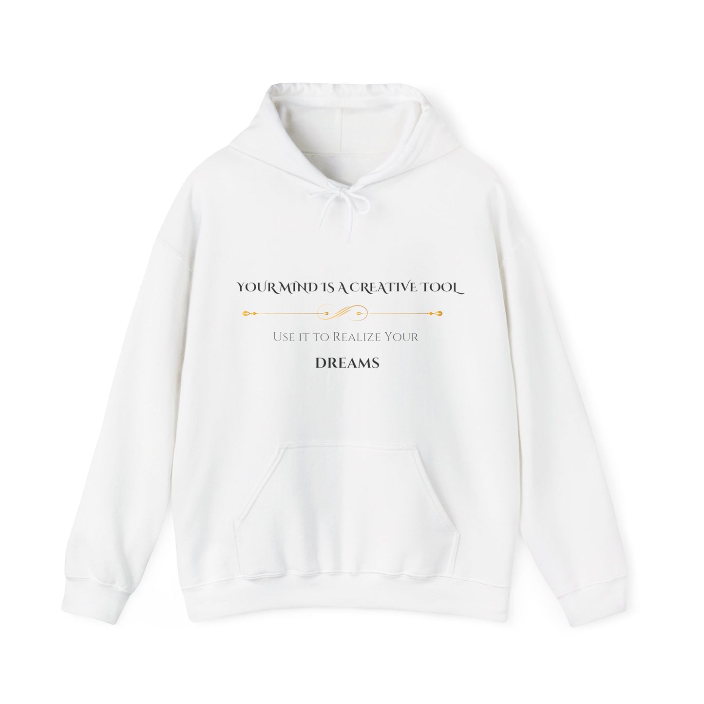 "Your Mind is a Creative Tool" - White Unisex Hoodie