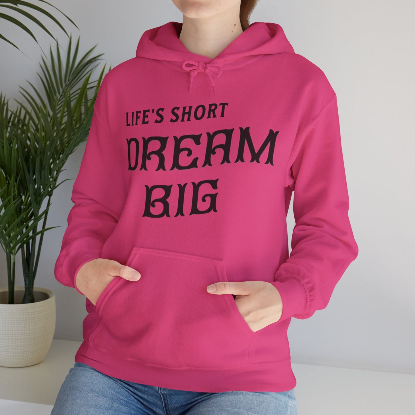 Dream Big - Hooded Sweatshirt